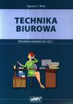 Technika biurowa. Pracownia ekonomiczna. Część 1. Podręcznik z ćwiczeniami w sklepie internetowym NaszaSzkolna.pl