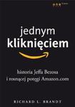 Jednym kliknięciem. Historia Jeffa Bezosa i rosnącej potęgi Amazon.com w sklepie internetowym NaszaSzkolna.pl