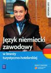 Język niemiecki zawodowy w branży turystyczno-hotelarskiej. Zeszyt ćwiczeń w sklepie internetowym NaszaSzkolna.pl