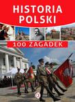 Historia Polski. 100 zagadek w sklepie internetowym NaszaSzkolna.pl