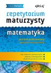 Repetytorium maturzysty. Matematyka. Nowa matura na 100% w sklepie internetowym NaszaSzkolna.pl