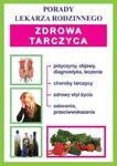 Porady lekarza rodzinnego. Tarczyca w sklepie internetowym NaszaSzkolna.pl