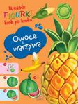 Wesołe figurki- Owoce i Warzywa. Cuda z plasteliny w sklepie internetowym NaszaSzkolna.pl