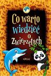 Co warto wiedzieć o zwierzętach. Kolorowa klasyka w sklepie internetowym NaszaSzkolna.pl