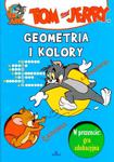 Tom i Jerry. Geometria i kolory + Gra edukacyjna w sklepie internetowym NaszaSzkolna.pl