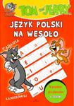 Tom i Jerry. Język polski na wesoło + Gra edukacyjna w sklepie internetowym NaszaSzkolna.pl