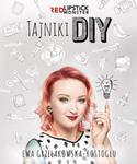 Tajniki DIY z Red Lipstick Monster w sklepie internetowym NaszaSzkolna.pl