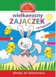 Wielkanocny Zajączek i Przyjaciele. Obrazki do kolorowania w sklepie internetowym NaszaSzkolna.pl