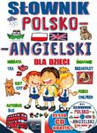 Słownik polsko-angielski dla dzieci + płyta CD w sklepie internetowym NaszaSzkolna.pl