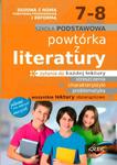 Powtórka z literatury. Klasy 7-8, Szkoła podst. Nowa podstawa programowa w sklepie internetowym NaszaSzkolna.pl