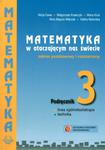 Matematyka w otaczającym nas świecie. Liceum, część 3. Podręcznik. Zakres podstawowy i rozszerzony w sklepie internetowym NaszaSzkolna.pl