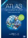 Atlas geograficzny dla klas 5-8. Szkoła podstawowa (2018). Polska, kontynenty, świat w sklepie internetowym NaszaSzkolna.pl