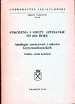 POKOLENIA I GRUPY LITERACKIE PO 1918 ROKU. ANTOLOGIA OPRACOWAŃ I SZKICÓW KRYTYCZNOLITERACKICH [antykwariat] w sklepie internetowym Hatteria.pl 