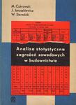 ANALIZA STATYSTYCZNA ZAGROŻEŃ ZAWODOWYCH W BUDOWNICTWIE [antykwariat] w sklepie internetowym Hatteria.pl 