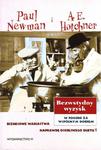 BEZWSTYDNY WYZYSK. W POGONI ZA WSPÓLNYM DOBREM Paul Newman i A. E. Hotchner [antykwariat] w sklepie internetowym Hatteria.pl 