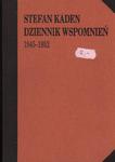 DZIENNIK WSPOMNIEŃ 1945-1952 Stefan Kaden [antykwariat] w sklepie internetowym Hatteria.pl 