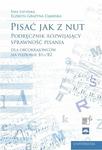 PISAĆ JAK Z NUT. PODRĘCZNIK ROZWIJAJĄCY SPRAWNOŚĆ PISANIA DLA OBCOKRAJOWCÓW NA POZIOMIE B1+/B2 w sklepie internetowym Hatteria.pl 