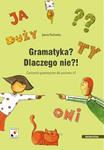 GRAMATYKA? DLACZEGO NIE?! ĆWICZENIA GRAMATYCZNE DLA POZIOMU A1 Joanna Machowska w sklepie internetowym Hatteria.pl 