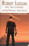 MISTYFIKACJA BOURNE'A Robert Ludlum, Eric van Lustbader [antykwariat] w sklepie internetowym Hatteria.pl 