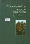 WYBRANE PROBLEMY MEDYCYNY GERIATRYCZNEJ Zygmunt Chodorowski [antykwariat] w sklepie internetowym Hatteria.pl 