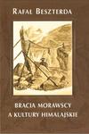 BRACIA MORAWSCY A KULTURY HIMALAJSKIE Rafał Beszterda w sklepie internetowym Hatteria.pl 