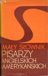 MAŁY SŁOWNIK PISARZY ANGIELSKICH I AMERYKAŃSKICH [antykwariat] w sklepie internetowym Hatteria.pl 