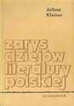 ZARYS DZIEJÓW LITERATURY POLSKIEJ Juliusz Kleiner w sklepie internetowym Hatteria.pl 