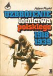 UZBROJENIE LOTNICTWA POLSKIEGO 1918-1939 Adam Popiel [antykwariat] w sklepie internetowym Hatteria.pl 