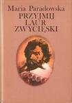 PRZYJMIJ LAUR ZWYCIĘSKI Maria Parandowska [antykwariat] w sklepie internetowym Hatteria.pl 