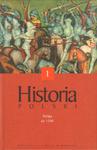 HISTORIA POLSKI. POLSKA DO 1586. TOM I w sklepie internetowym Hatteria.pl 