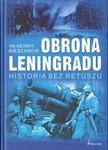 OBRONA LENINGRADU. HISTORIA BEZ RETUSZU Włodzimierz Bieszanow w sklepie internetowym Hatteria.pl 