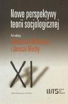NOWE PERSPEKTYWY TEORII SOCJOLOGICZNEJ. WYBÓR TEKSTÓW Aleksander Manterys, Janusz Mucha w sklepie internetowym Hatteria.pl 