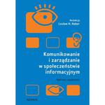 KOMUNIKOWANIE I ZARZĄDZANIE W SPOŁECZEŃSTWIE INFORMACYJNYM. WYBRANE ZAGADNIENIA w sklepie internetowym Hatteria.pl 