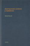 AUTENTYCZNOŚĆ OSOBOWA A MEDIALNOŚĆ Wacław Branicki w sklepie internetowym Hatteria.pl 