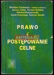 Wiesław Czyżowicz (red.) PRAWO I POSTĘPOWANIE CELNE [antykwariat] w sklepie internetowym Hatteria.pl 