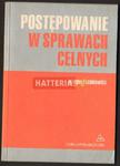 Jolanta Kozakiewicz POSTĘPOWANIE W SPRAWACH CELNYCH [antykwariat] w sklepie internetowym Hatteria.pl 