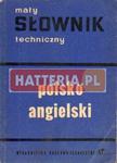 MAŁY SŁOWNIK TECHNICZNY POLSKO-ANGIELSKI [antykwariat] w sklepie internetowym Hatteria.pl 