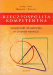 RZECZPOSPOLITA KOMPETENTNA. ŚWIADOMOŚĆ OBYWATELSKA W PROCESIE EDUKACJI Anna Matuszek, Piotr Wiroński w sklepie internetowym Hatteria.pl 