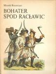 Marek Ruszczyc BOHATER SPOD RACŁAWIC [antykwariat] w sklepie internetowym Hatteria.pl 