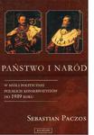 PAŃSTWO I NARÓD W MYŚLI POLITYCZNEJ POLSKICH KONSERWATYSTÓW DO 1939 ROKU Sebastian Paczos w sklepie internetowym Hatteria.pl 