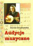 AUDYCJE MUZYCZNE. MATERIAŁY POMOCNICZE. ZESZYT ĆWICZEŃ DLA UCZNIÓW PSM I STOPNIA Dorota Grochowska w sklepie internetowym Hatteria.pl 