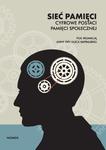 SIEĆ PAMIĘCI. CYFROWE POSTACI PAMIĘCI ZBIOROWEJ Anna Fiń, Łucja Kapralska w sklepie internetowym Hatteria.pl 