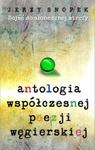 Antologia współczesnej poezji węgierskiej w sklepie internetowym Booknet.net.pl