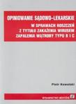 Opiniowanie sądowo - lekarskie w sprawach roszczeń z tytułu zakażenia wirusem zapalenia wątroby typu B i C w sklepie internetowym Booknet.net.pl