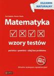 Matematyka Wzory testów Egzamin maturalny w sklepie internetowym Booknet.net.pl