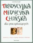 Tradycyjna medycyna chińska dla początkujących w sklepie internetowym Booknet.net.pl