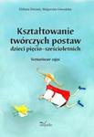 Kształtowanie twórczych postaw dzieci pięcio-sześcioletnich w sklepie internetowym Booknet.net.pl