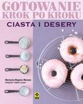Ciasta i desery Gotowanie krok po kroku w sklepie internetowym Booknet.net.pl