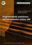 Programowanie systemowe mikroprocesorów rodziny x86 + CD w sklepie internetowym Booknet.net.pl