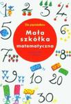 Mała szkółka matematyczna w sklepie internetowym Booknet.net.pl